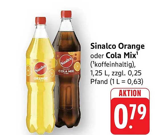 Sinalco Orange oder Cola Mix' ('koffeinhaltig), 1,25 L, zzgl. 0,25 Pfand (1 L = 0,63)