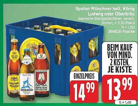 Spaten Münchner hell, König Ludwig oder Oberbräu