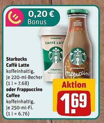 Starbucks Caffè Latte koffeinhaltig, je 220-ml-Becher (1 l = 7.68) oder Frappuccino Coffee koffeinhaltig, je 250-ml-FL. (1 l = 6.76)
