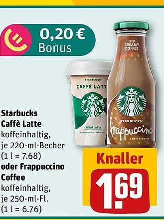 Starbucks Caffè Latte koffeinhaltig, je 220-ml-Becher (1 l = 7.68) oder Frappuccino Coffee koffeinhaltig, je 250-ml-FL. (1 l = 6.76)