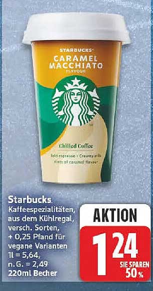 Starbucks Kaffeespezialitäten, aus dem Kühlregal, versch. Sorten, + 0,25 Pfand für vegane Varianten 1 l = 5,64, n.G. = 2,49, 220ml Becher