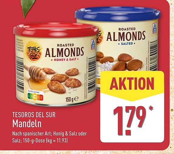 TESOROS DEL SUR Mandeln Nach spanischer Art; Honig & Salz oder Salz; 150-g-Dose (kg = 11.93)