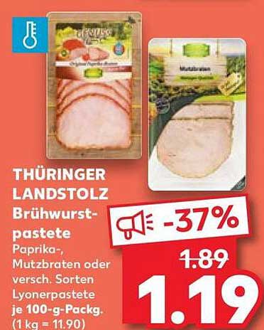 THÜRINGER LANDESTOLZ Brühwurst-pastete Paprika-, Mutzbraten oder versch. Sorten Lyonerpastete je 100-g-Packg. (1 kg = 11.90)
