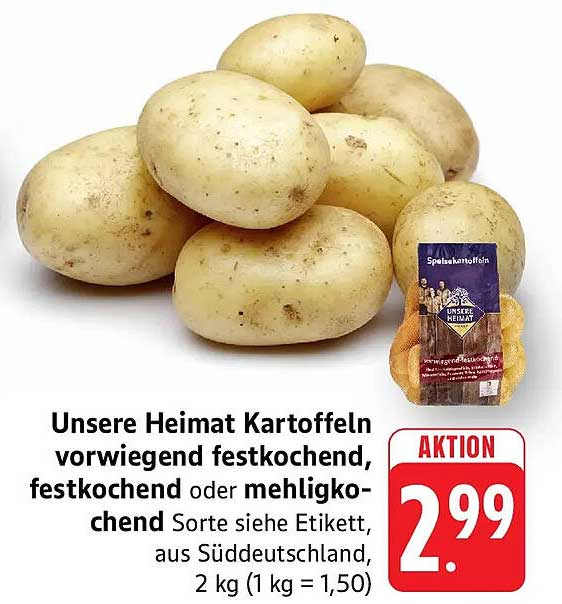 Unsere Heimat Kartoffeln vorwiegend festkochend, festkochend oder mehligkochend Sorte siehe Etikett, aus Süddeutschland, 2 kg (1 kg = 1,50)
