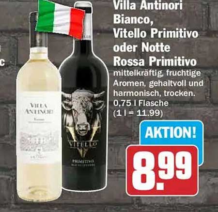 Villa Antinori Bianco, Vitello Primitivo oder Notte Rossa Primitivo