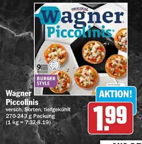 Wagner Piccolinis versch. Sorten, tiefgekühlt 270-243 g Packung (1 kg = 7,37-8,19)