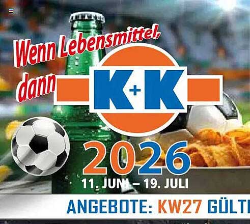 Wenn Lebensmittel, dann K+K