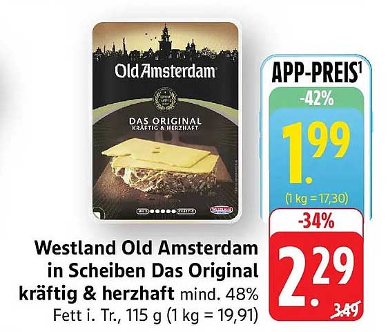 Westland Old Amsterdam in Scheiben Das Original kräftig & herzhaft mind. 48% Fett i. Tr., 115 g (1 kg = 19,91)