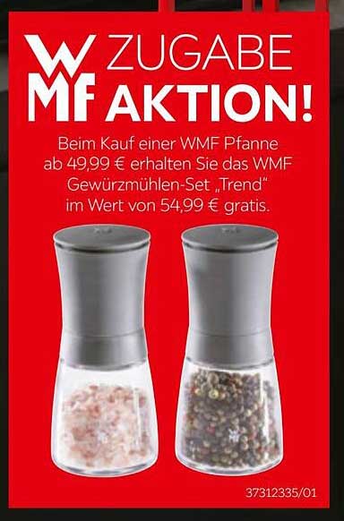 ZUGABE AKTION! Beim Kauf einer WMF Pfanne ab 49,99 € erhalten Sie das WMF Gewürzmühlen-Set „Trend“ im Wert von 54,99 € gratis.
