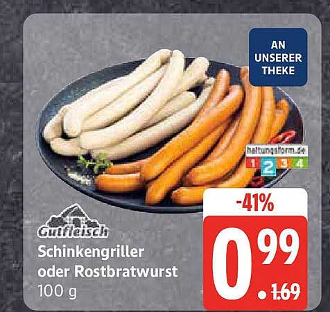 Schinkengriller oder Rostbratwurst 100 g