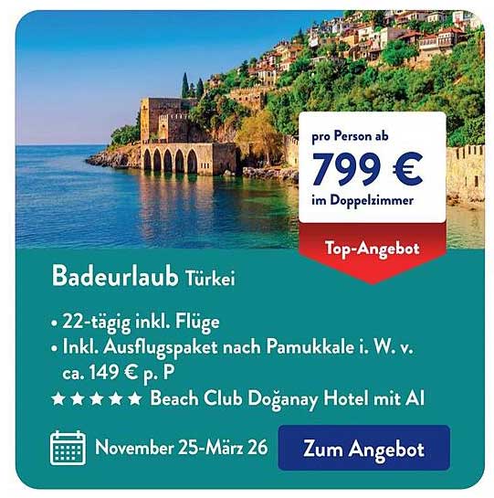 Badeurlaub Türkei – 22-tägige Reise inkl. Flüge und Ausflugs paket