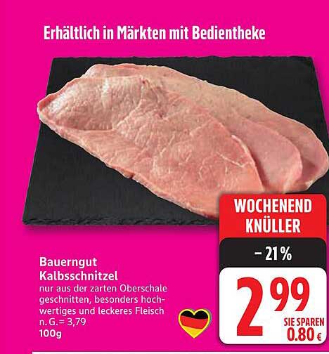 BauernGut Kalbsschnitzel - besonders hochwertig und lecker