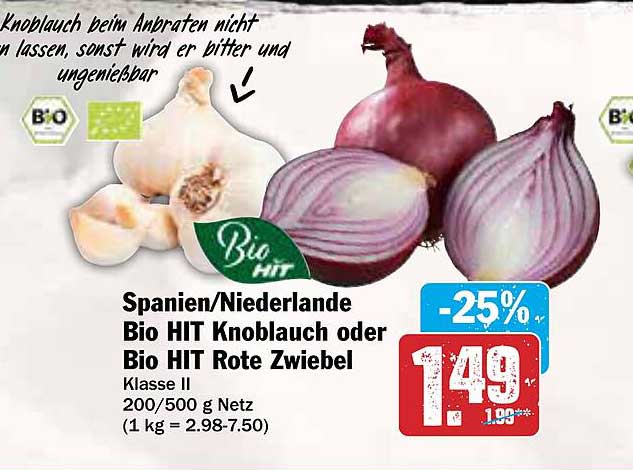 Bio HIT Knoblauch oder Bio HIT Rote Zwiebel - Klasse II