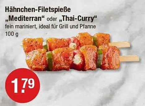 Hähnchen-Filetspieße „Mediterran“ oder „Thai-Curry“ 100 g