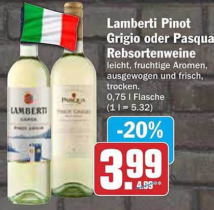 Lamberti Pinot Grigio oder Pasqua Rebsortenweine