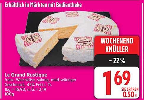 Le Grand Rustique - Französischer Weichkäse
