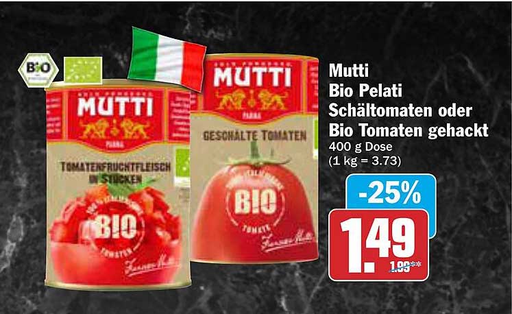 Mutti Bio Pelati Schältomaten oder Bio Tomaten gehackt 400 g Dose