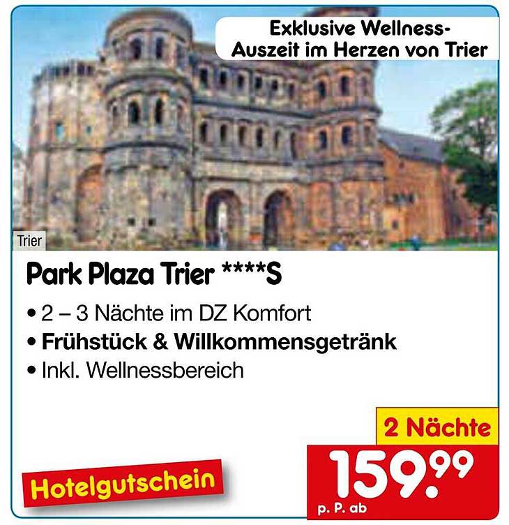 Park Plaza Trier ****S - Wellness-Auszeit im Herzen von Trier