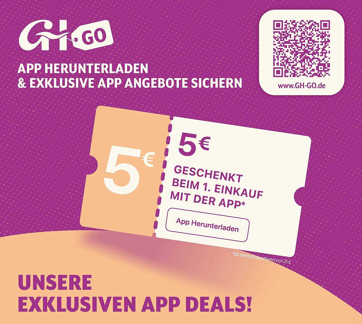 5 € Geschenkt beim ersten Einkauf mit der GH GO-App