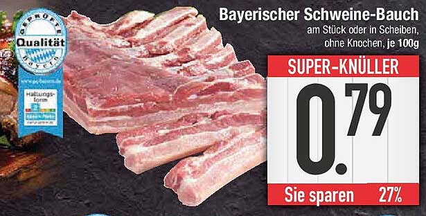 Bayerischer Schweine-Bauch am Stück oder in Scheiben, ohne Knochen, je 100g