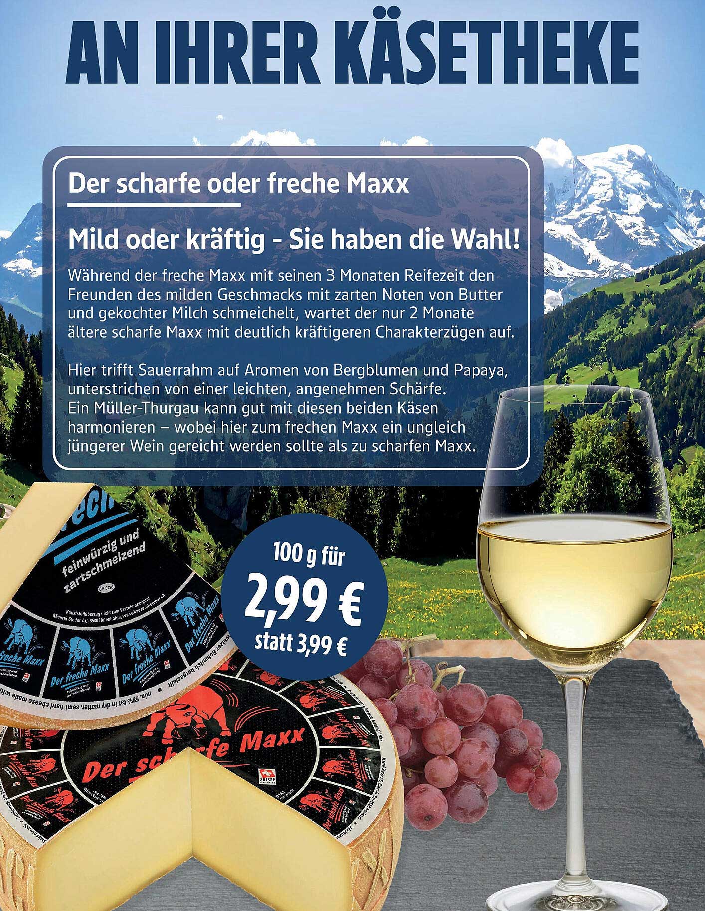 Der scharfe oder freche Maxx - Mild oder kräftig, Sie haben die Wahl!