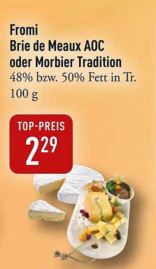 Fromi Brie de Meaux AOC oder Morbier Tradition 100 g