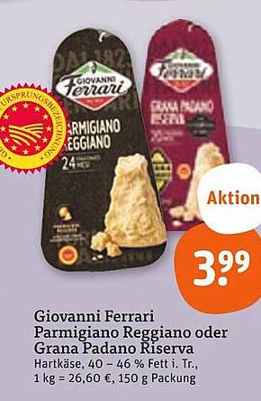 Giovanni Ferrari Parmigiano Reggiano oder Grana Padano Riserva