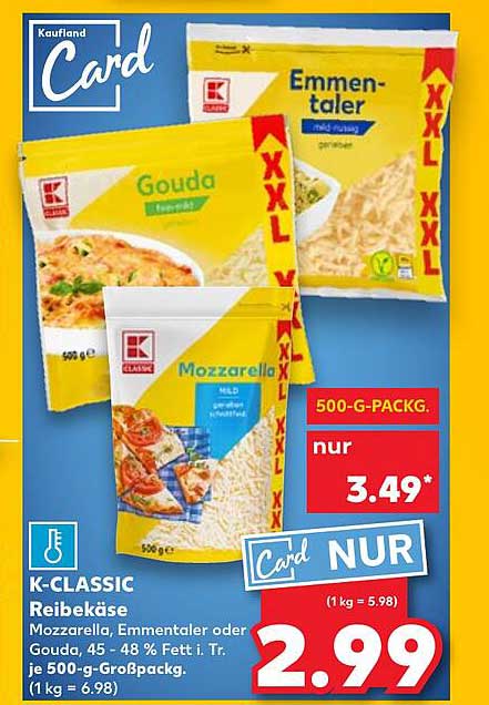 K-CLASSIC Reibekäse - Mozzarella, Emmentaler oder Gouda (500 g)