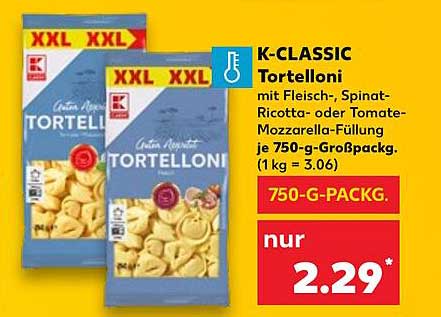 K-CLASSIC Tortelloni mit Fleisch-, Spinat-, Ricotta- oder Tomate-Mozzarella-Füllung, 750-g-Großpackung