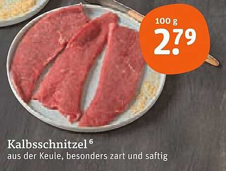 Kalbsschnitzel aus der Keule - besonders zart und saftig