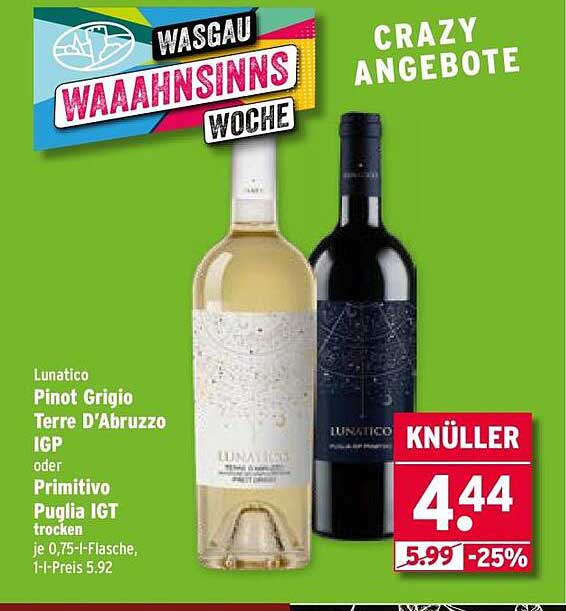 Lunatico Pinot Grigio Terre D'Abruzzo IGP oder Primitivo Puglia IGT trocken