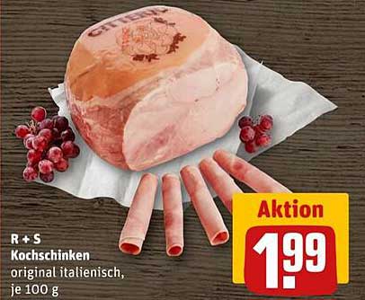 R + S Kochschinken original italienisch, je 100 g