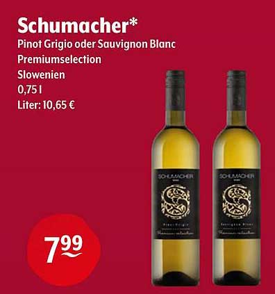 Schumacher* Pinot Grigio oder Sauvignon Blanc - Premiumselection