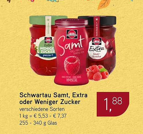 Schwartau Samt, Extra oder Weniger Zucker - verschiedene Sorten