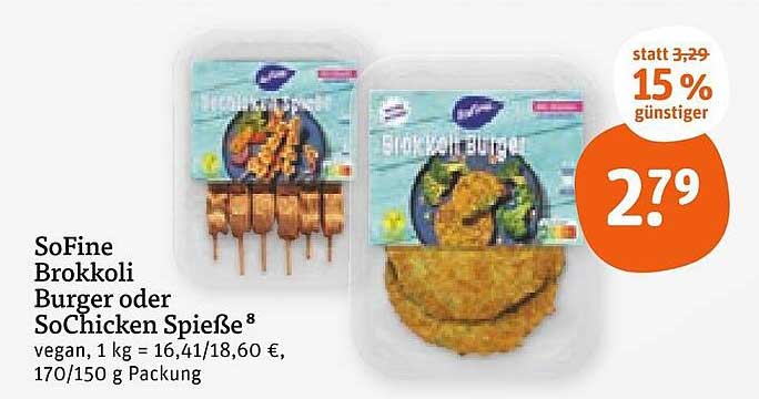 SoFine Brokkoli Burger oder SoChicken Spieße