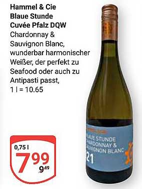 Hammel & Cie Blaue Stunde Cuvée Pfalz DQW Chardonnay & Sauvignon Blanc
