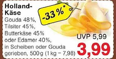 Holland-Käse – Gouda 48%, Tilsiter 45%, Butterkäse 45% oder Edamer 40%, 500 g
