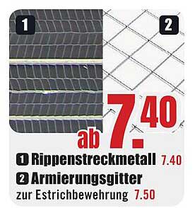 Rippenstreckmetall und Armierungsgitter zur Estrichbewährung