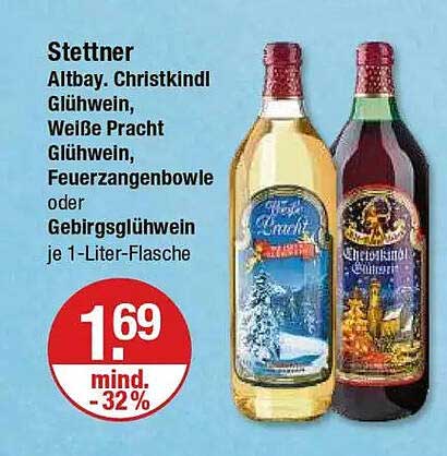 Stettner Altbay. Christkindl Glühwein, Weiße Pracht Glühwein, Feuerzangenbowle oder Gebirgs-Glühwein je 1-Liter-Flasche