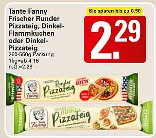 Tante Fanny Frischer Runder Pizzateig, Dinkel-Flammkuchen oder Dinkel-Pizzateig