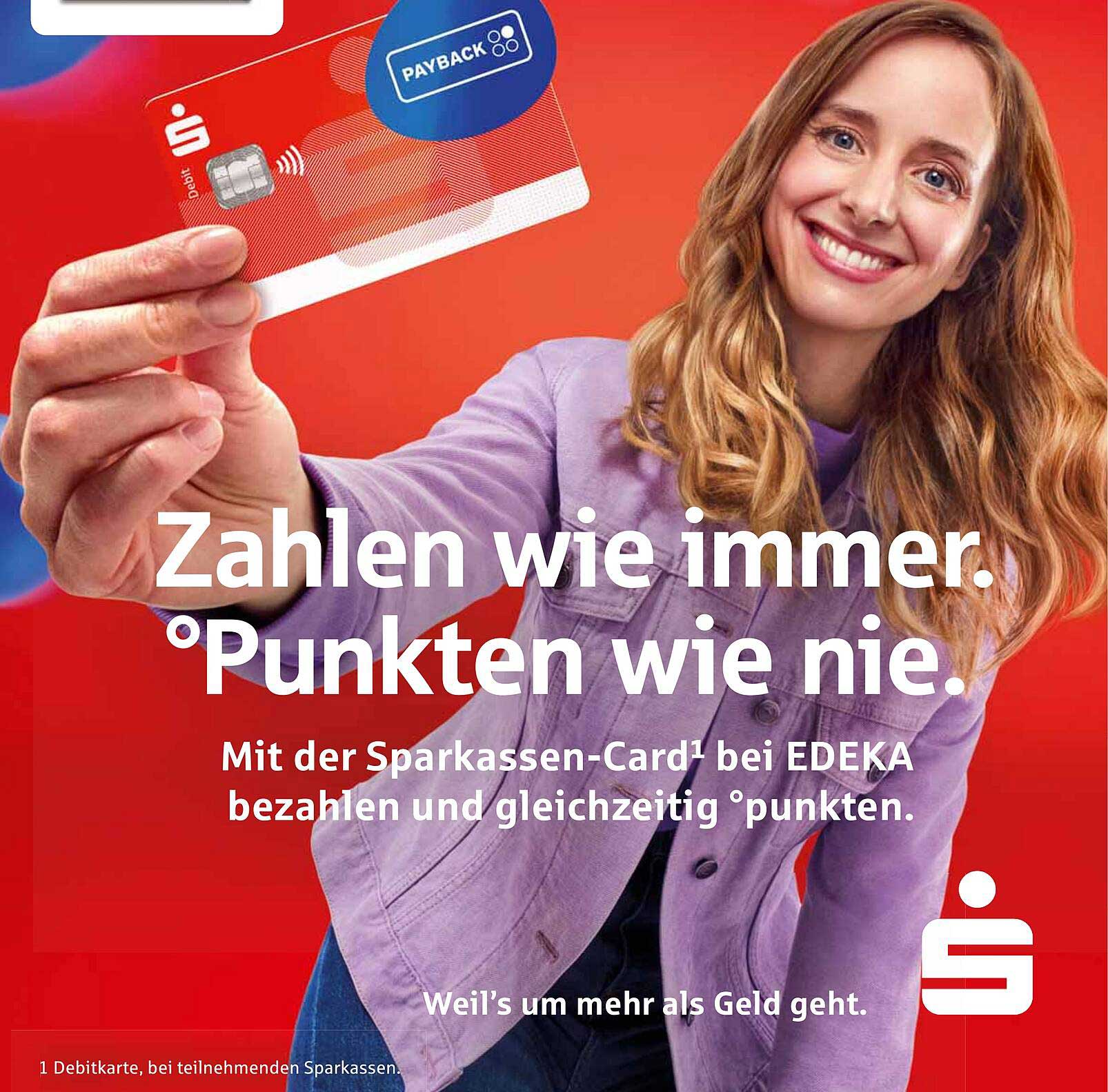 Zahlen wie immer. Punkten wie nie. Mit der Sparkassen-Card bei EDEKA.