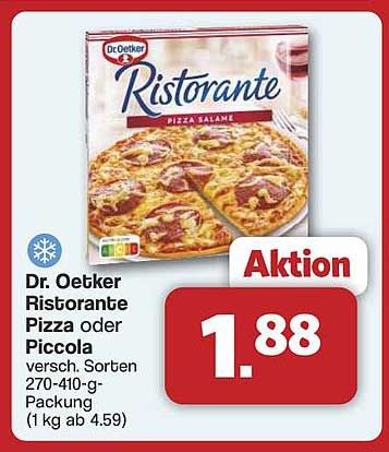 Dr. Oetker Ristorante Pizza oder Piccola versch. Sorten 270-410 g-Packung (1 kg ab 4,59)