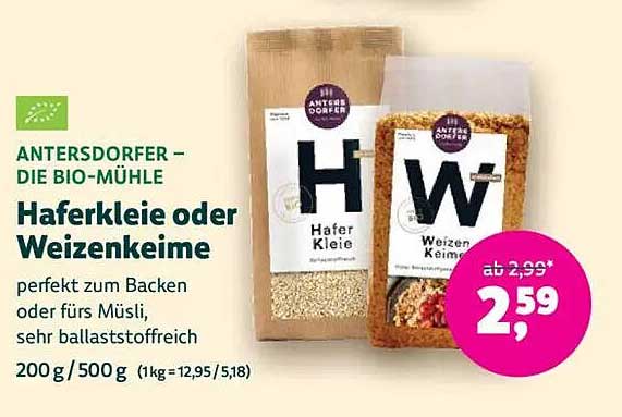 Haferkleie oder Weizenkeime von Antersdorfer - die Bio-Mühle