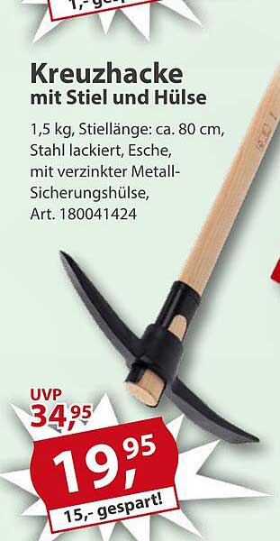 Kreuzhacke mit Stiel und Hülse