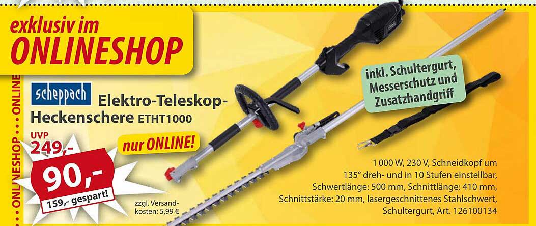Scheppach Elektro-Teleskop-Heckenschere ETH1000 - jetzt nur 159,- Euro gespart!