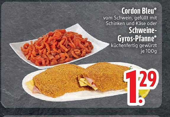 Cordon Bleu vom Schwein, gefüllt mit Schinken und Käse oder Schweine-Gyros-Pfanne, küchenfertig gewürzt je 100g