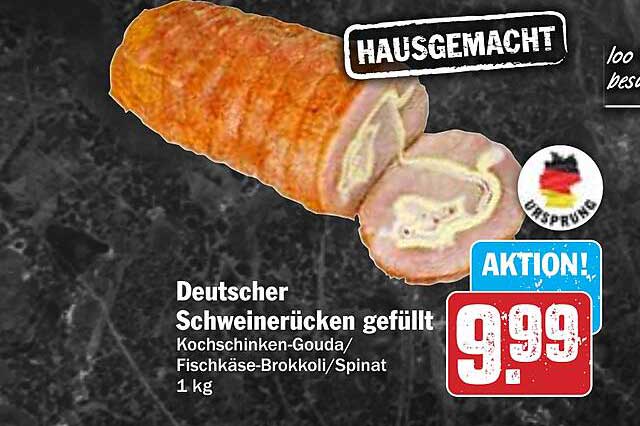 Deutscher Schweinerücken gefüllt Kochschinken-Gouda/Fischkäse-Brokkoli/Spinat 1 kg