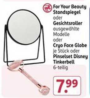 For Your Beauty Standspiegel oder Gesichtsroller ausgewählte Modelle oder Cryo Face Globe je Stück oder Pinselset Disney Tinkerbell 6-teilig