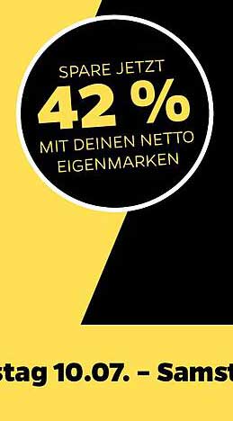 Spare jetzt 42 % mit deinen NETTO Eigenmarken
