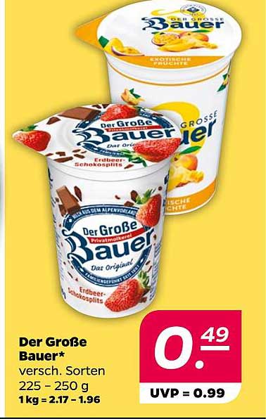Der Große Bauer* versch. Sorten 225 – 250 g 1 kg = 2.17 – 1.96
